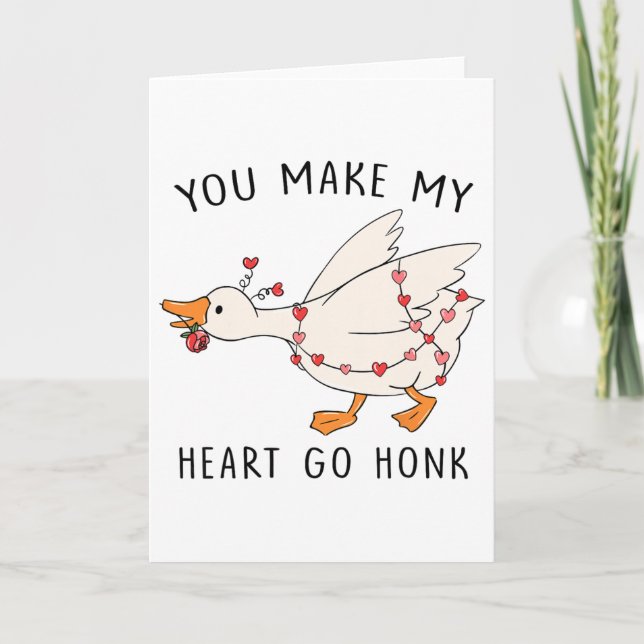 Funny You Make My Heart Go Honk Goose Heart Valent Card (Front)