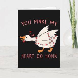 Funny You Make My Heart Go Honk Goose Valentine  Card