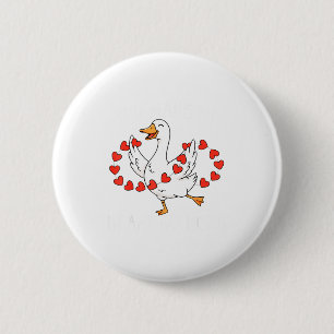 Funny You Make My Heart Go Honk Silly Goose Valent 6 Cm Round Badge