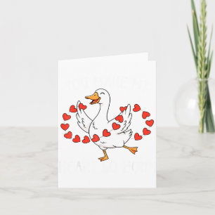 Funny You Make My Heart Go Honk Silly Goose Valent Card