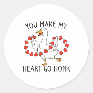 Funny You Make My Heart Go Honk Silly Goose Valent Classic Round Sticker