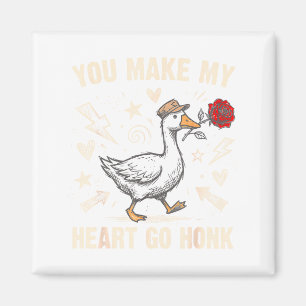 Funny You Make My Heart Go Honk Silly Goose Valent Magnet