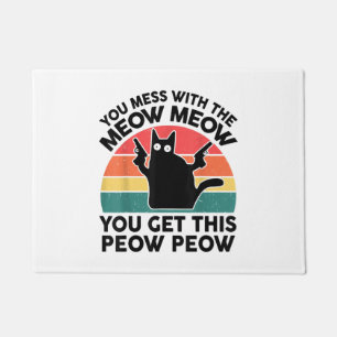 Funny You Mess With Meow-Shirt Black Cat With Gun  Doormat
