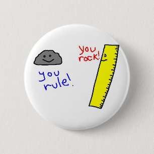 Funny "You Rock, You Rule" products 6 Cm Round Badge