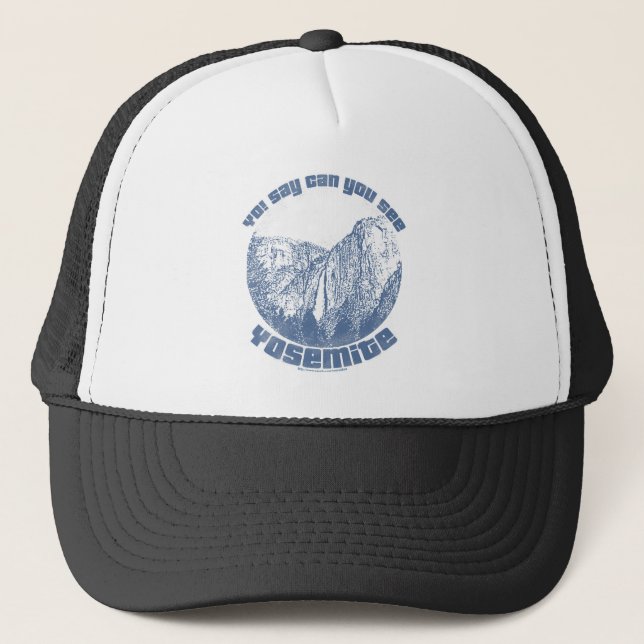 Funny You See Yosemite Saying Trucker Hat (Front)