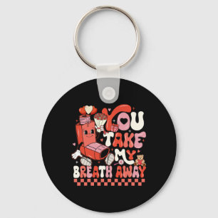 Funny You Take My Breath Away Rt Lung Squad Valent Key Ring