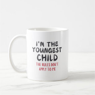 Funny Youngest Child Quote Coffee Mug