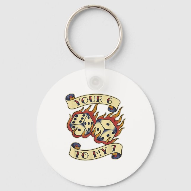 Funny Your 6 In My 7 Meme Valentine’s Day Tattoo S Key Ring (Front)