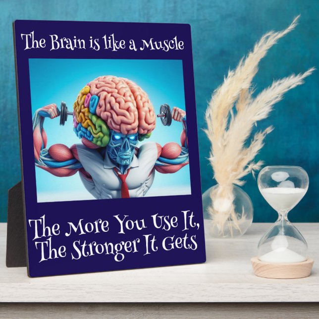 Funny Your Brain Is Like a Muscle Plaque (Side)
