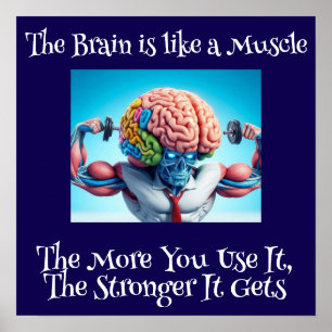 Funny Your Brain Is Like a Muscle Poster