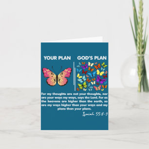Funny Your Plan And God's Plan Butterflies Isaiah  Card