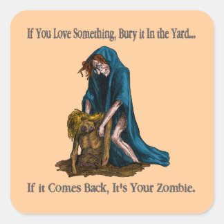 Funny Your Zombie Halloween Witch Dark Humour Square Sticker