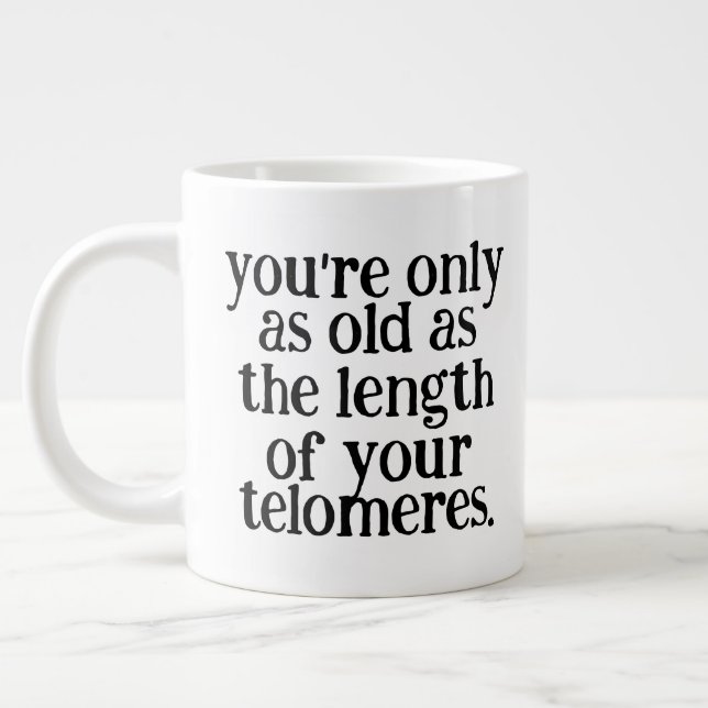 Funny You're Only as Old as the Length of ... Large Coffee Mug (Left)