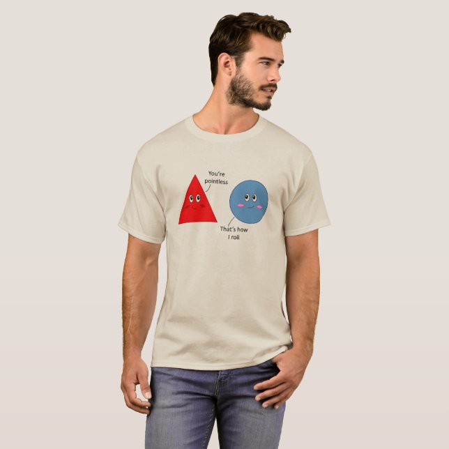 Funny You're Pointless Pun T-Shirt (Front Full)