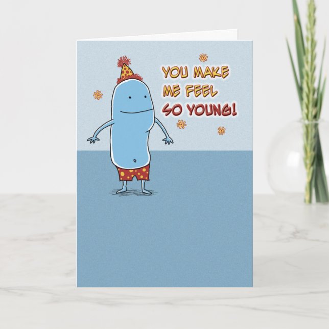 Funny You're So Old Birthday Card (Front)