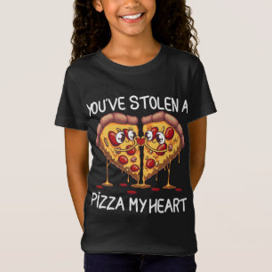 Funny You've Stolen Pizza Of My Heart Cool Pizza L T-Shirt