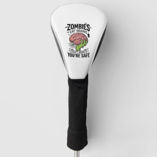 Funny Zombie Eat Brains You’re Safe Halloween Desi Golf Head Cover