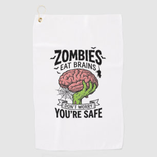 Funny Zombie Eat Brains You’re Safe Halloween Desi Golf Towel