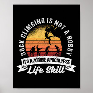 Funny Zombie Excape Climber Rock Climbing Is Not A Poster