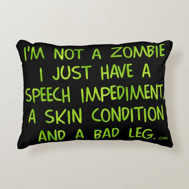 Funny Zombie Not a Zombie Green Decorative Cushion (Front)