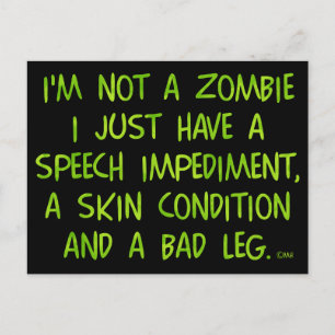 Funny Zombie Not a Zombie Green Holiday Postcard