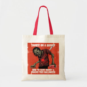 Funny Zombie On A Budget Halloween Tote Bag