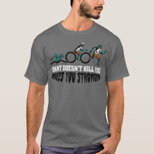 Funny Zombie Triathlon What Doesnt Kill You Makes T-Shirt