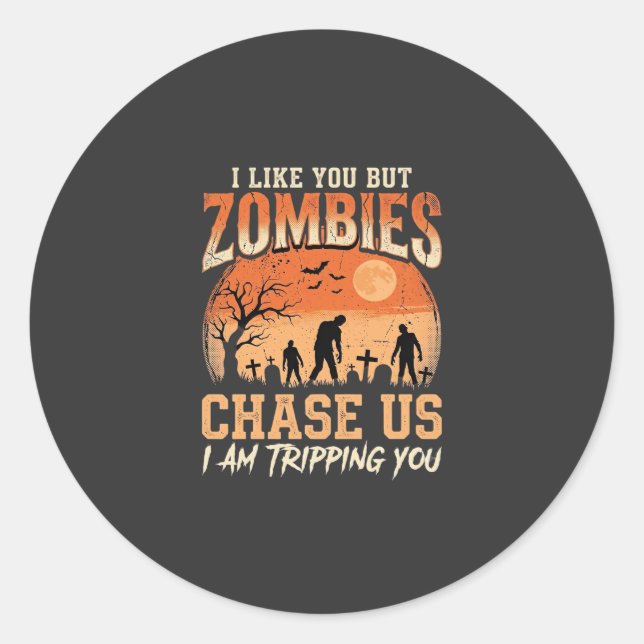 Funny Zombies Halloween Chase Us Design Classic Round Sticker (Front)