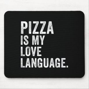 Funny Zza Is My Love Language, Funny Anti Valentin Mouse Mat