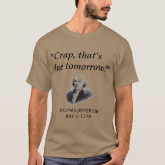 Funnyhomas Jefferson Independence Day USA History T-Shirt