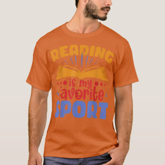 FunnyReading Is My Favorite Sport for Book Lovers5 T-Shirt