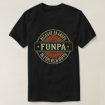 Funpa Because Grandpa is for Old Guys Father's Day T-Shirt<br><div class="desc">Get this funny saying outfit for your special proud grandpa from granddaughter, grandson, grandchildren, on father's day or christmas, grandparents day, or any other Occasion. show how much grandad is loved and appreciated. A retro and vintage design to show your granddad that he's the coolest and world's best grandfather in...</div>