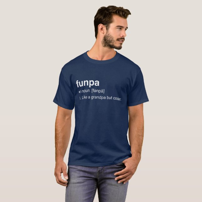 Funpa Is More Than A Grandpa T-shirt (Front Full)