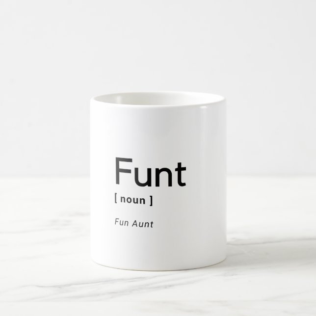Funt Fun Aunt Coffee or Tea Mug (Center)
