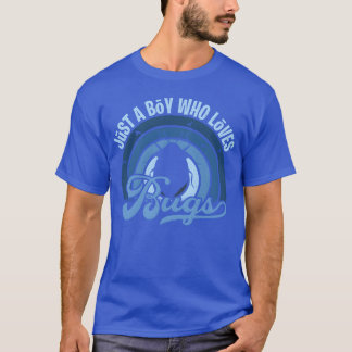 Funy Quote Just A Boy Who Loves A Bugs Blue 80s bo T-Shirt