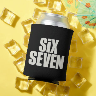 Funy Six Seven 6 7 Meme saying Can Cooler