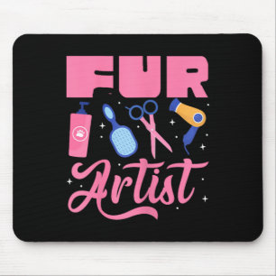 Fur Artist Dog Groomer Grooming Pet Puppy Care Gro Mouse Mat