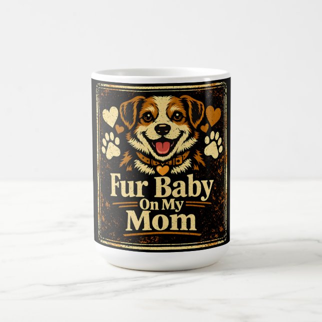 Fur Baby Mom – Pet Parent Love Pride Coffee Mug (Center)