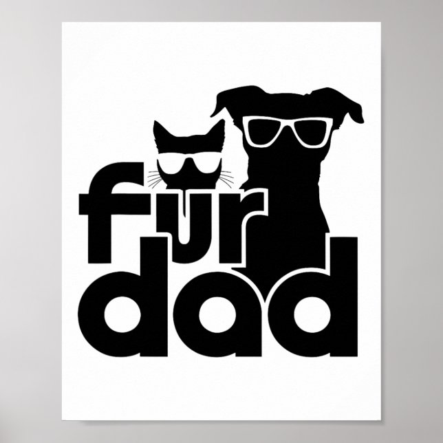 Fur Dad Funny Fathers Day Shirts Cat And Dog Lover Poster (Front)