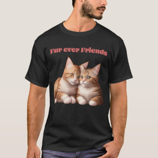 Fur-ever Friends T-Shirt