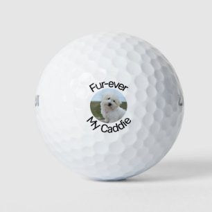 Fur-ever My Caddie Golf Balls - Funny Dog Lover
