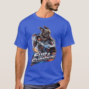 Fur & Furious French Bulldog T-Shirt
