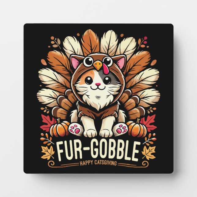 Fur-gobble - Cute Thanksgiving Cat  Plaque (Front)