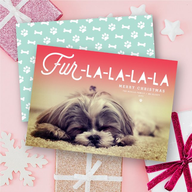 Fur La La La La Script Dog Lover Photo Funny Pet Holiday Card (Creator Uploaded)