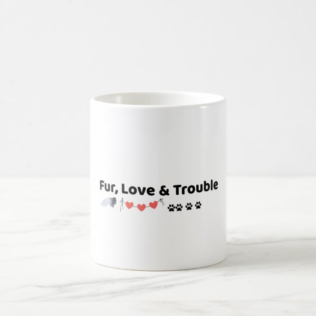 Fur Love & Trouble Funny Pet Lover Coffee Mug (Center)