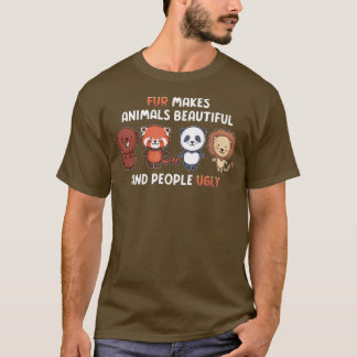 Fur Makes Animals Beautiful And People Ugly Vegeta T-Shirt