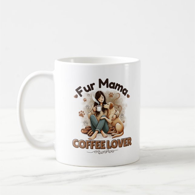 Fur Mama Coffee Lover - Funny Pet Mum Coffee Mug (Left)