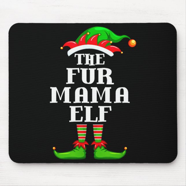 Fur Mama Elf Matching Family Group Christmas Party Mouse Mat (Front)