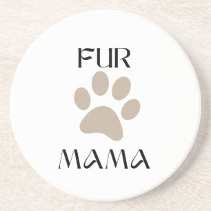 Fur Mama, Pet Lover Mother’s Day & Birthday Coaster