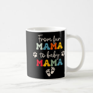 Fur Mama To Baby Mothers Day Coffee Mug